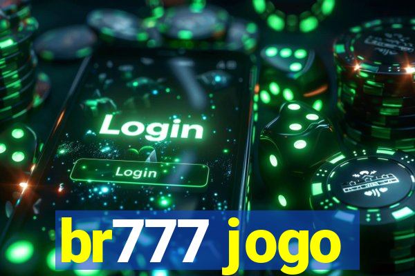 br777 jogo